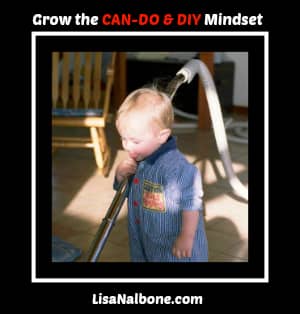Growing the CAN-DO & DIY Mindset LisaNalbone.com